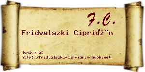 Fridvalszki Ciprián névjegykártya
